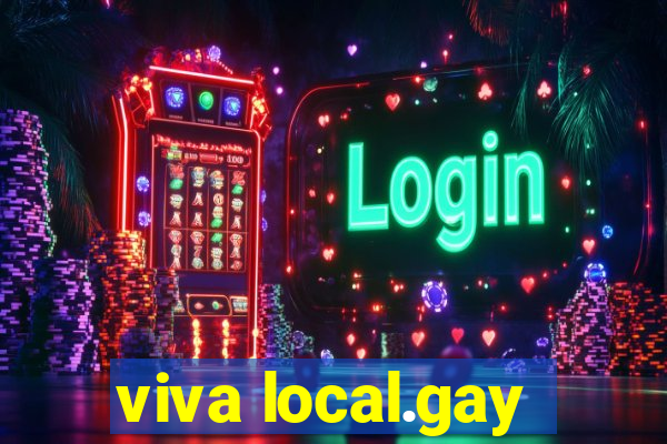 viva local.gay